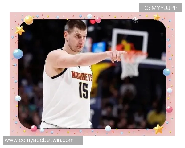 约基奇称赞小内姆哈德表现出色14中12砍下28分展现惊人状态 约基奇称赞小内姆哈德表现出色14中12砍下28分展现惊人状态